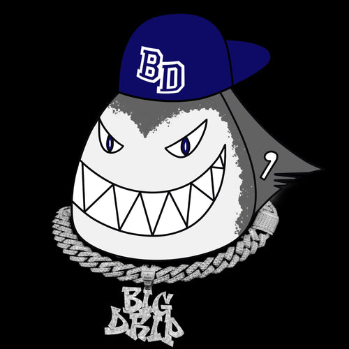 BIG DRIP